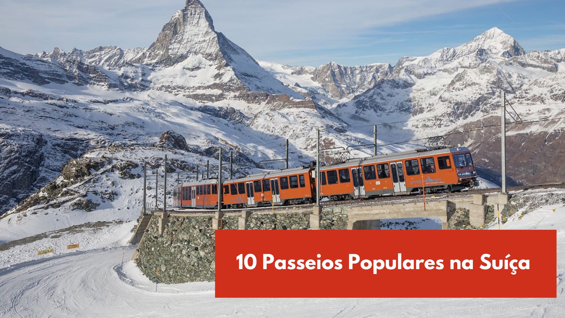 10 passeios imperdíveis na suiça